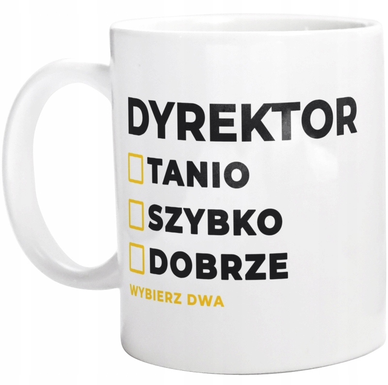 DYREKTOR SZYBKO TANIO DOBRZE KUBEK