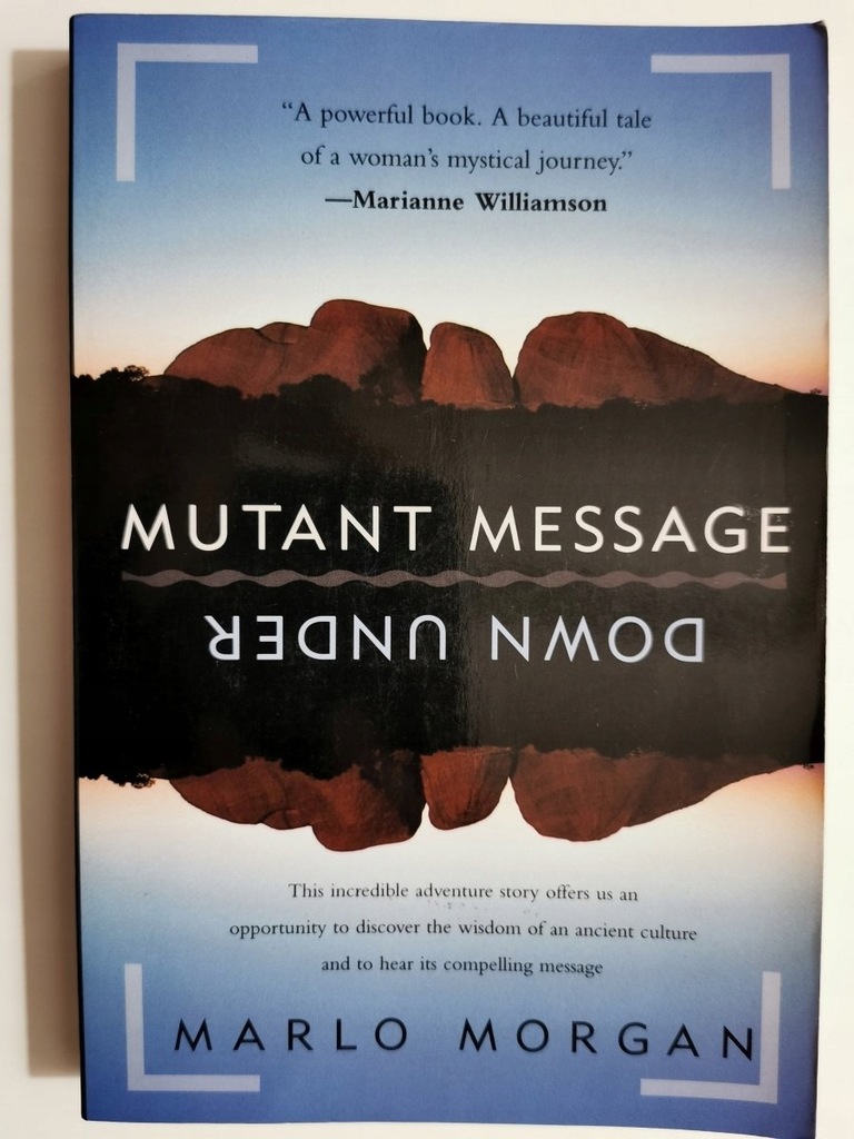 MUTANT MESSAGE - Marlo Morgan