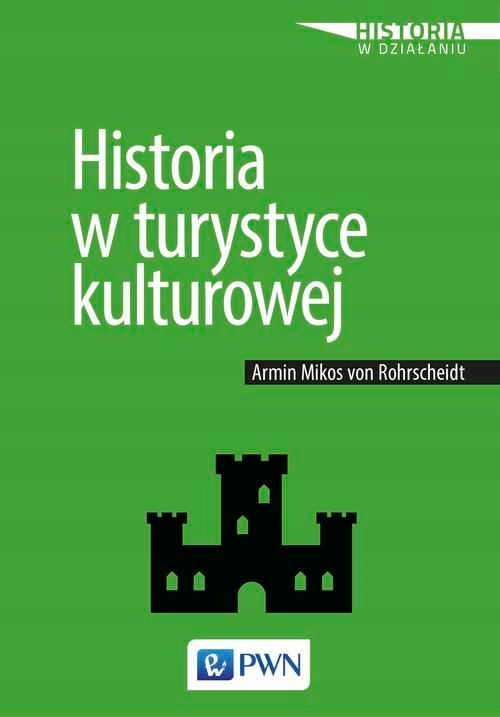 HISTORIA W TURYSTYCE KULTUROWEJ VON.. EBOOK
