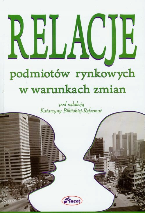 Relacje podmiotów rynkowych w warunkach zmian - e-