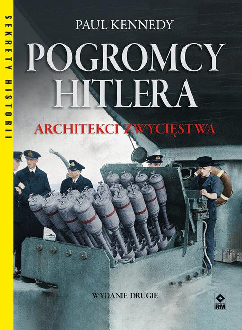 Pogromcy Hitlera Architekci zwycięstwa