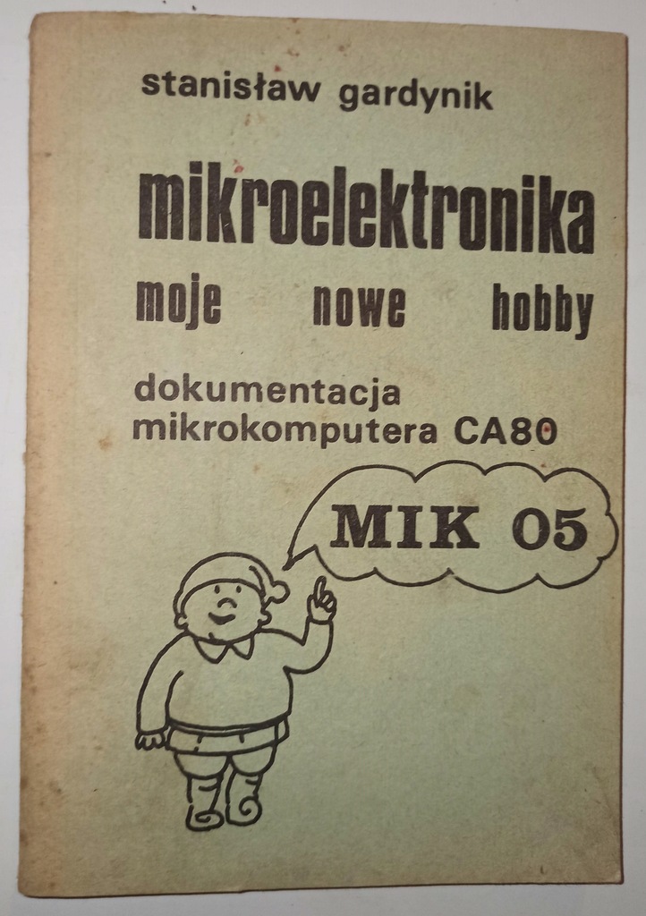 MIKROKOMPUTER MIK 05 Gardynik dokumentacja CA80