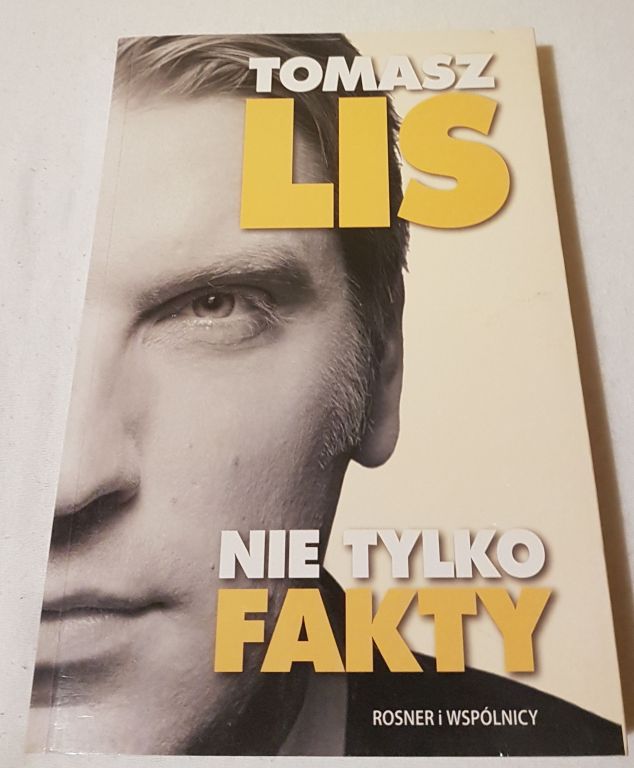 Tomasz Lis - nie tylko fakty