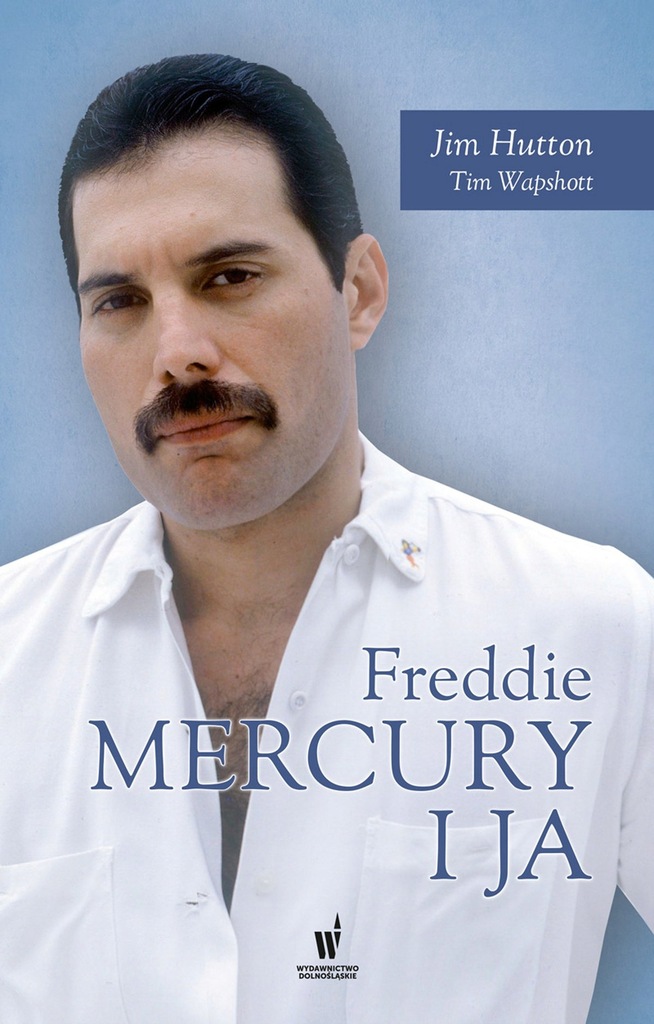 Freddie Mercury i ja Tim Wapshott