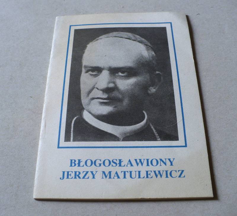 BŁOGOSŁAWIONY JERZY MATULEWICZ