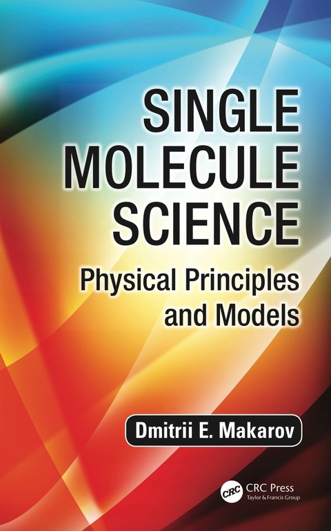 Single Molecule Science - Makarov, Dmitrii E.