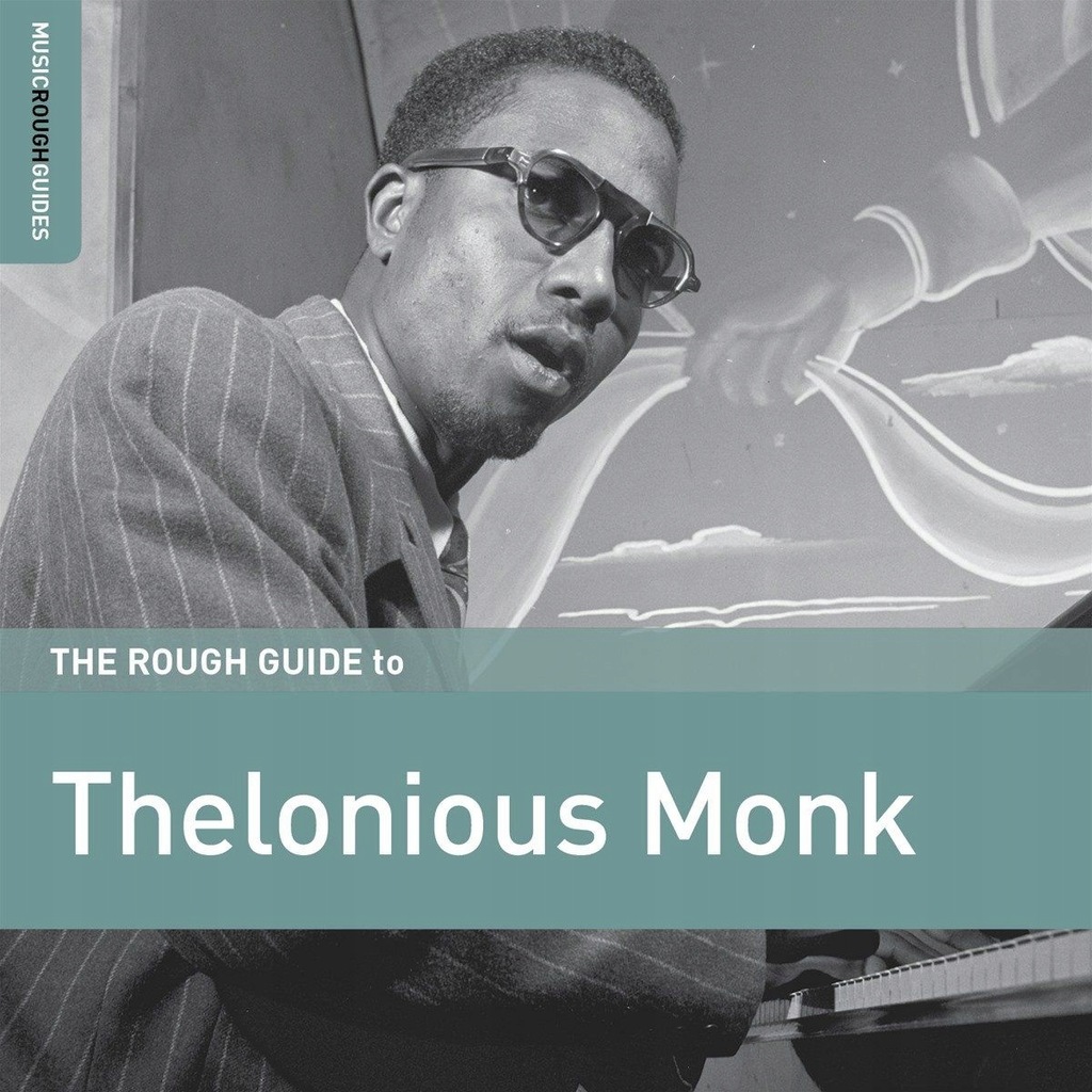THELONIOUS MONK: THE ROUGH GUIDE TO THELONIOUS MON