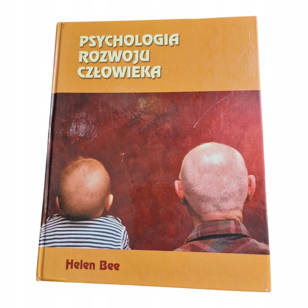 Helen Bee - Psychologia rozwoju człowieka