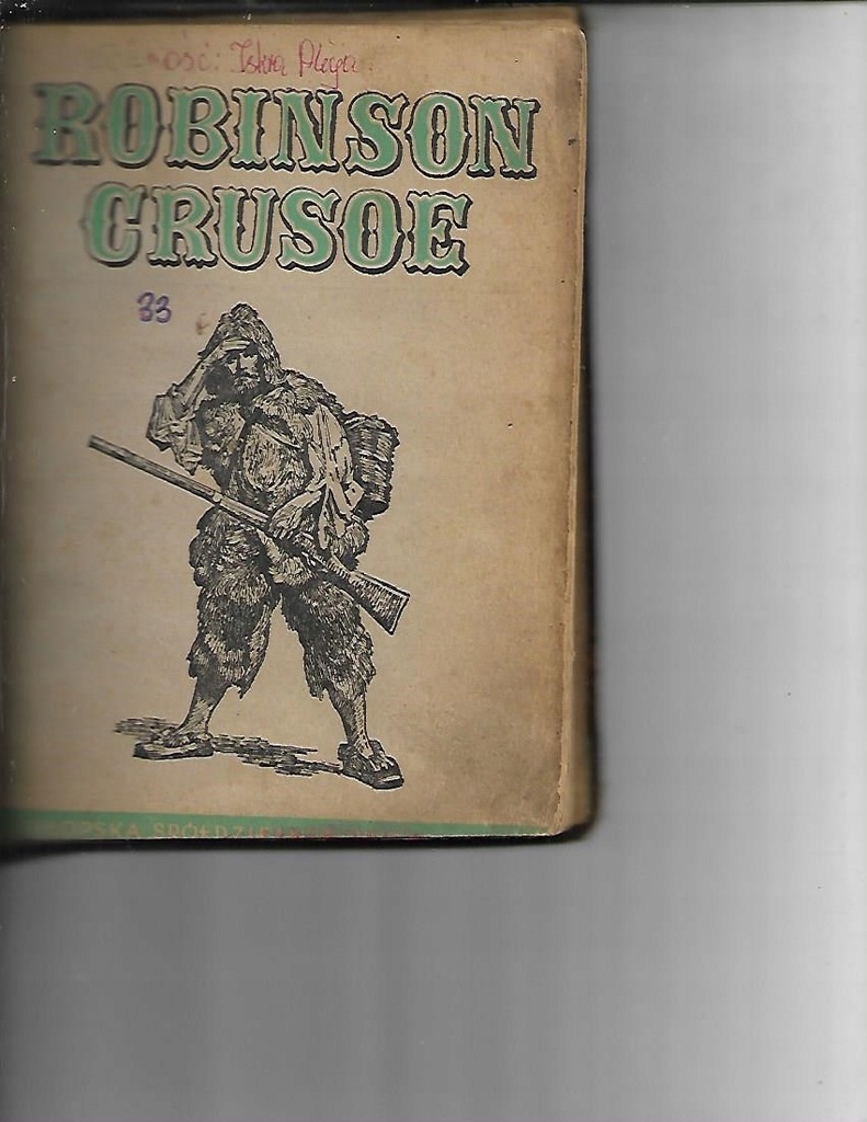 Robinson Crusoe.Daniel Defoe W-wa 1946