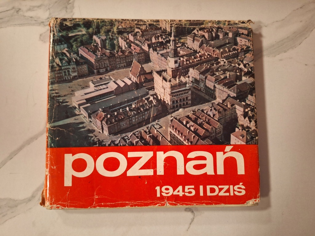 Poznań 1945 i dziś Praca zbiorowa