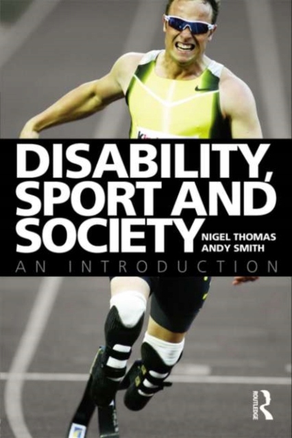 Disability, Sport and Society - Thomas, Nigel