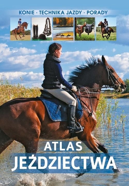 Atlas jeździectwa [Bojarczuk Jagoda]