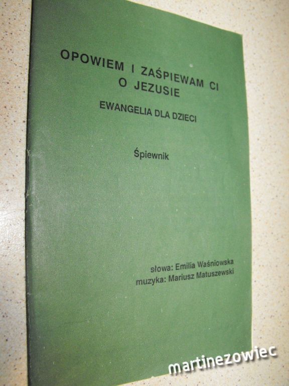 Opowiem i zaśpiewam ci o Jezusie Waśniowska NOWY