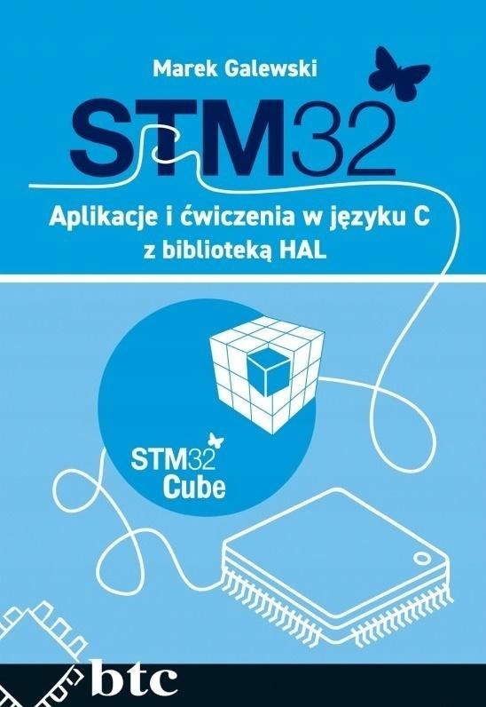 STM32. Aplikacje i ćwiczenia w języku C...