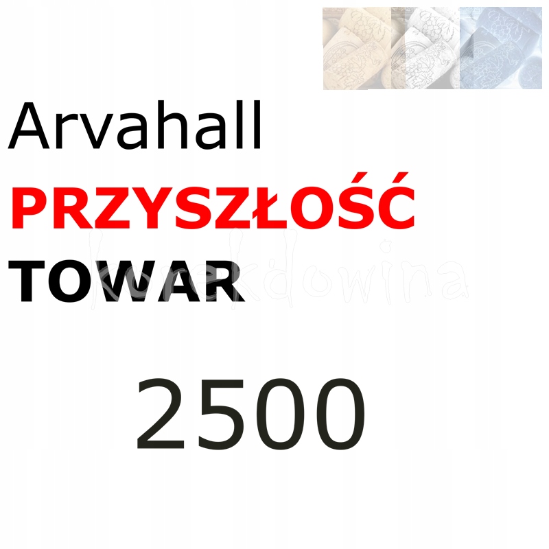 A 2500 towaru PRZYSZŁOŚĆ FOE Arvahall