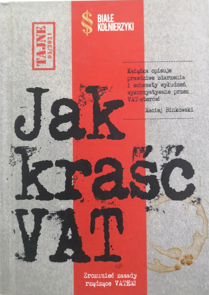 Jak kraść vat Maciej Binkowski UNIKAT