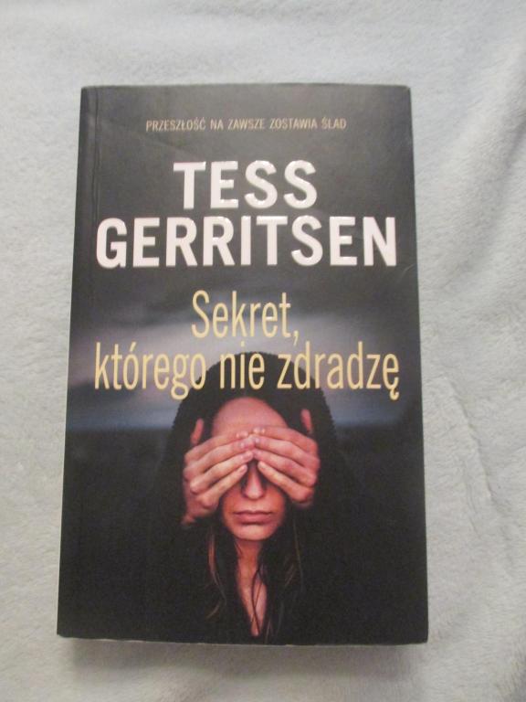 Tess Gerritsen Sekret którego nie zdradzę