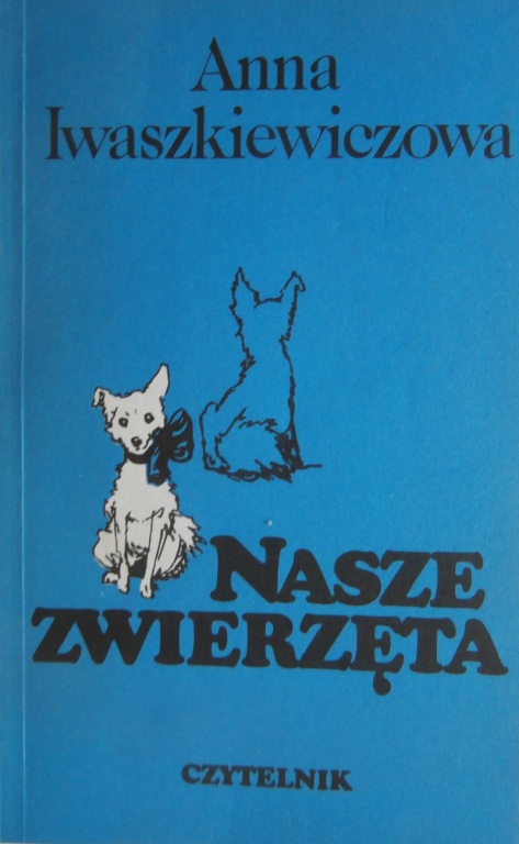 Nasze Zwierzęta,Anna Iwaszkiewiczowa