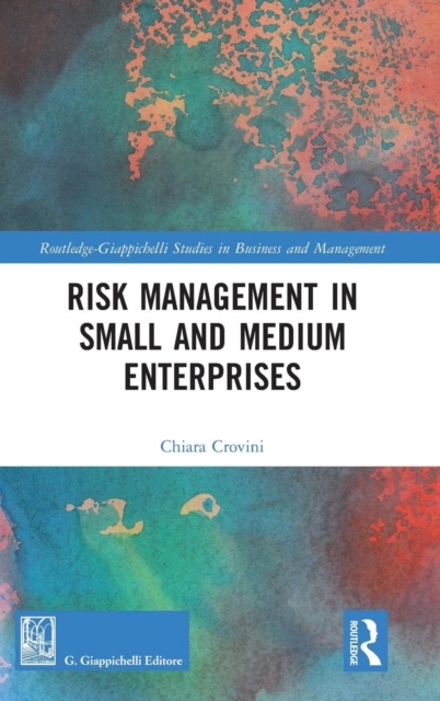 Risk Management in Small and Medium Enterprises