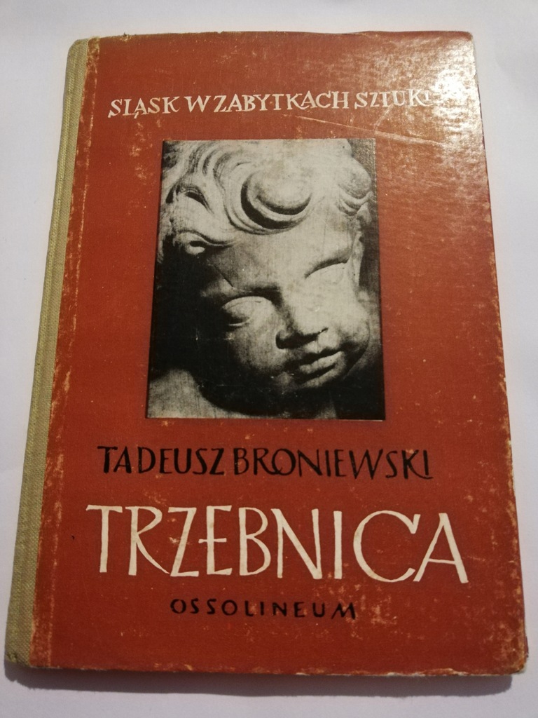 Śląsk w zabytkach Trzebienica 1 wydanie 1959 rok