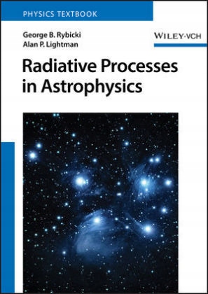 Radiative Processes in Astrophysics - GB Rybicki