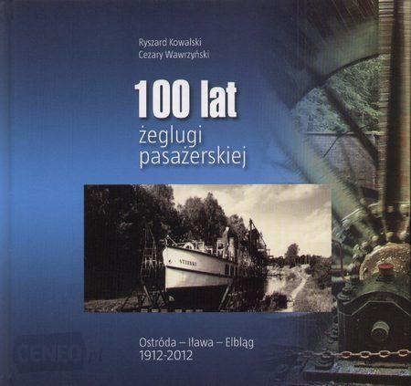 100 lat żeglugi pasażerskiej Ostróda Iława Elbląg