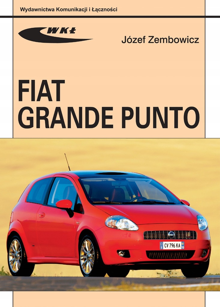 Fiat Grande Punto. Naprawa. Instrukcja obsługi.