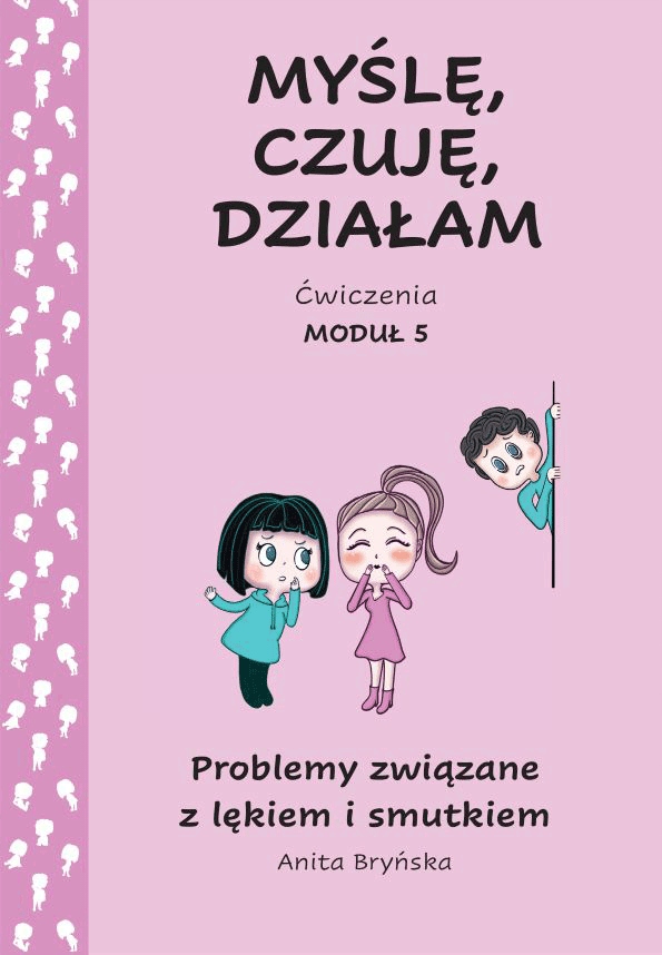 Myślę, czuję, działam. Ćwiczenia moduł 5
