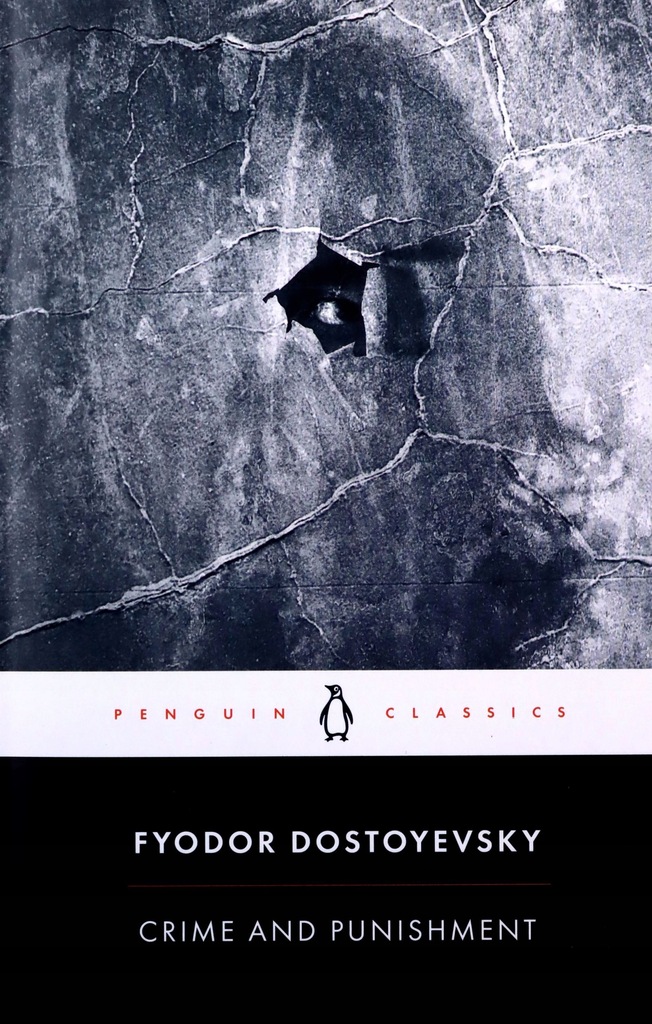CRIME AND PUNISHMENT: FYODOR DOSTOEVSKY (PENGUIN CLASSICS) - Fyodor Dostoye