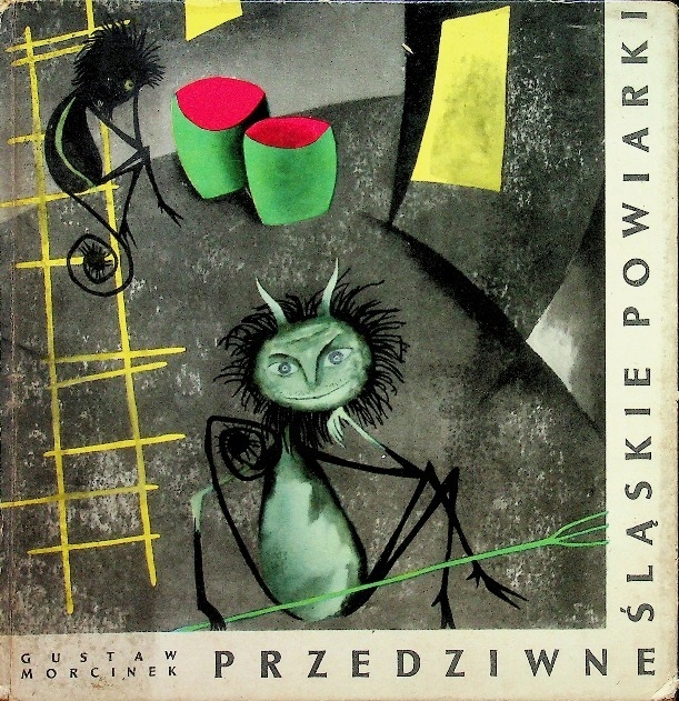 Gustaw Morcinek - Przedziwne Śląskie Powiarki