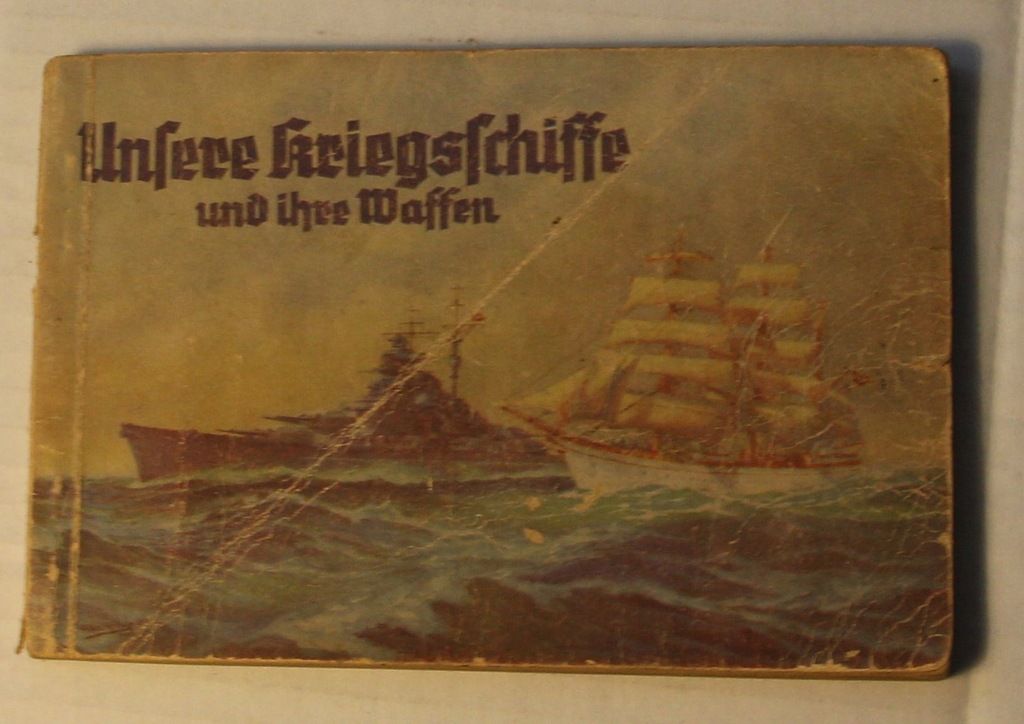 UNFERE KRIEGSFCHIFE kriegsmarine