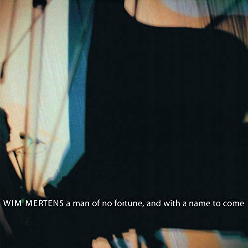 WIM MERTENS: A MAN OF NO FORTUNE [CD]