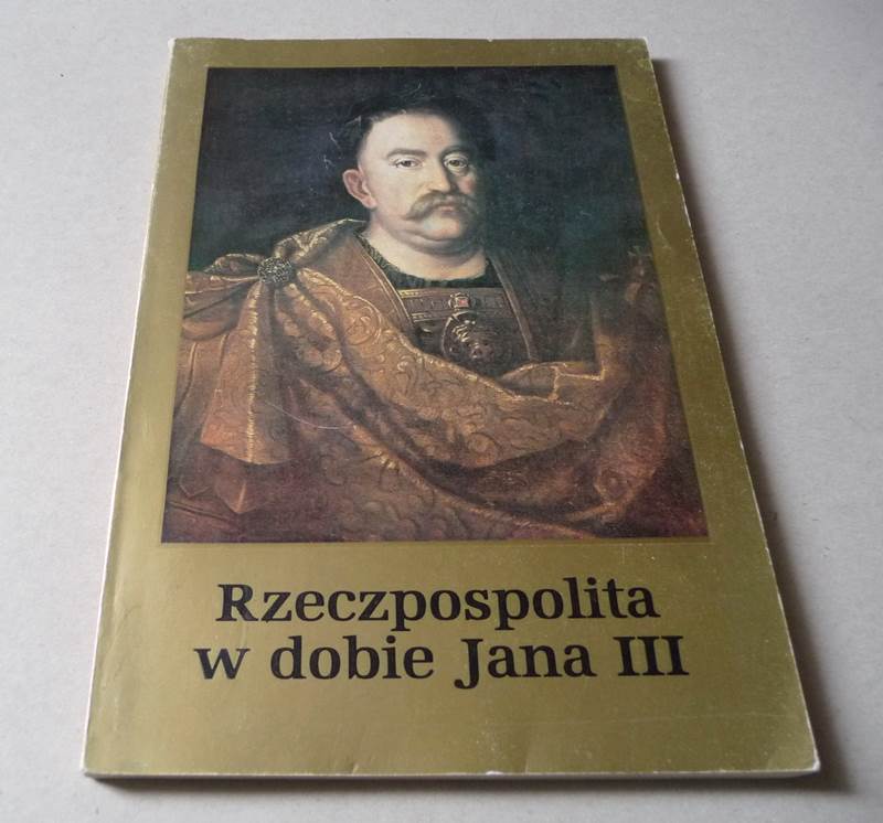 RZECZPOSPOLITA W DOBIE JANA III