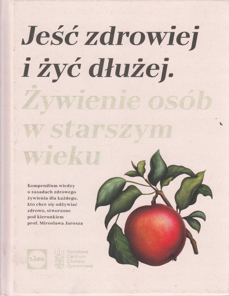 JEŚĆ ZDROWIEJ I ŻYĆ DŁUŻEJ***