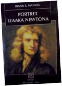 Portret Izaaka Newtona - Frank E. Manuel