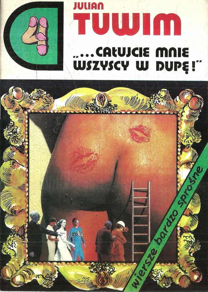 Tuwim Całujcie Mnie Wszyscy W Dupę M1