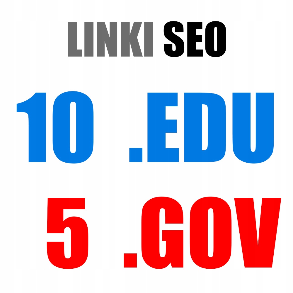 LINKI SEO: 10 EDU, 5 GOV , Domain Authority > 75! Mega moc SEO!