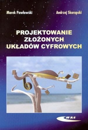PROJEKTOWANIE ZŁOŻONYCH UKŁADÓW CYFROWYCH