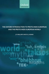 Oxford Introduction to Proto-Indo-European and the