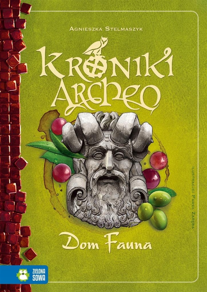 KRONIKI ARCHEO. DOM FAUNA AGNIESZKA..