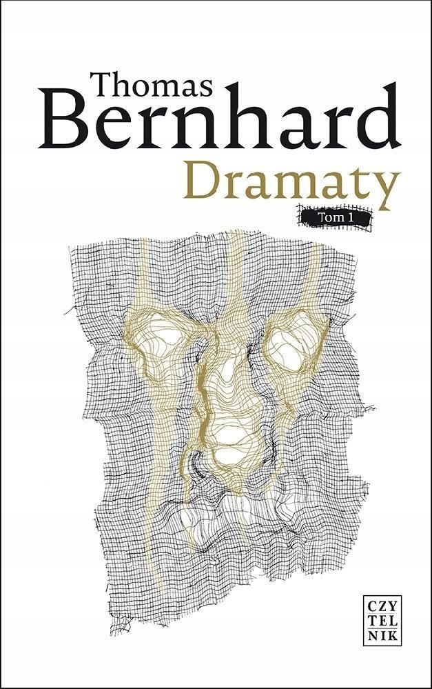 DRAMATY T.1, THOMAS BERNHARD