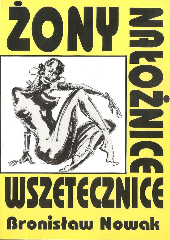 Żony, nałożnice , wszetecznice  czyli..