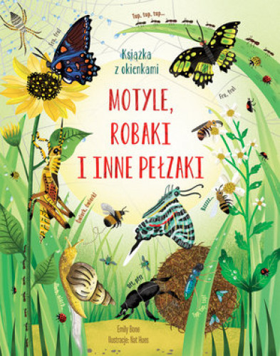 Motyle, robaki i inne pełzaki. Książka z okienkami