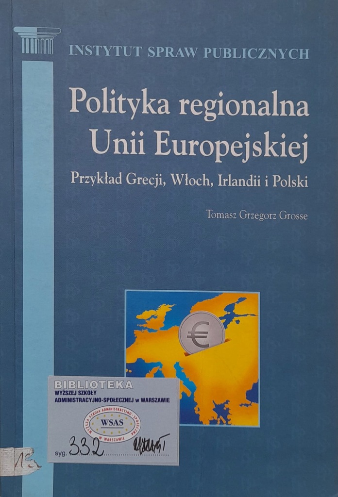 POLITYKA REGIONALNA UNII EUROPEJSKIEJ T. Grosse