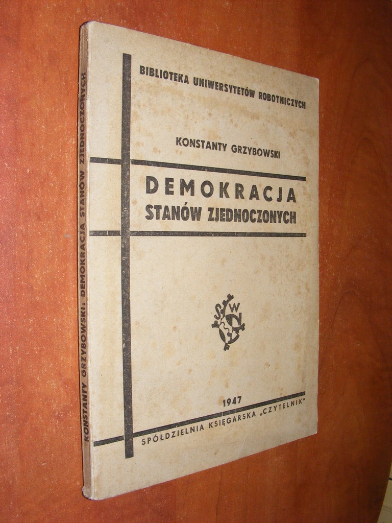 GRZYBOWSKI - DEMOKRACJA STANÓW ZJEDNOCZONYCH 1947