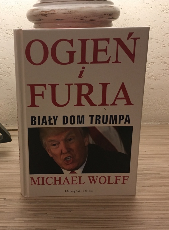 Michael Wolff OGIEŃ I FURIA BIAŁY DOM TRUMPA