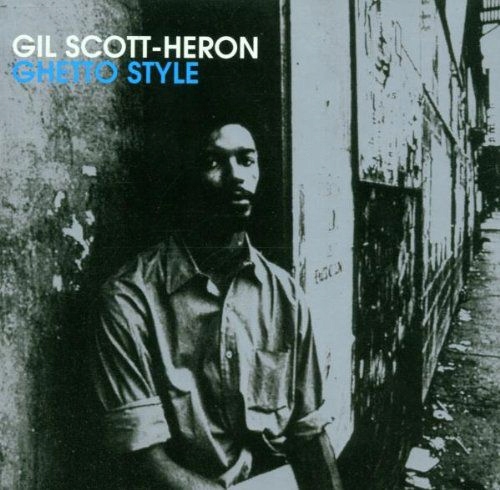 GIL SCOTT-HERON: GHETTO STYLE (CD)