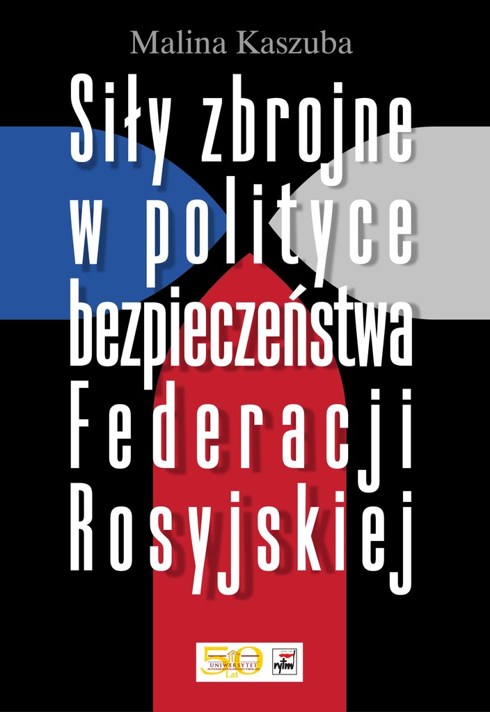 SIŁY ZBROJNE W POLITYCE BEZPIECZEŃSTWA FEDERACJ