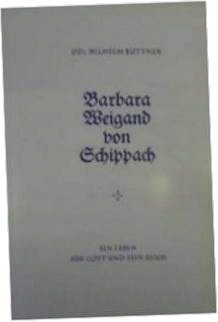 Barbara Weigand von Schippach ein Leben -