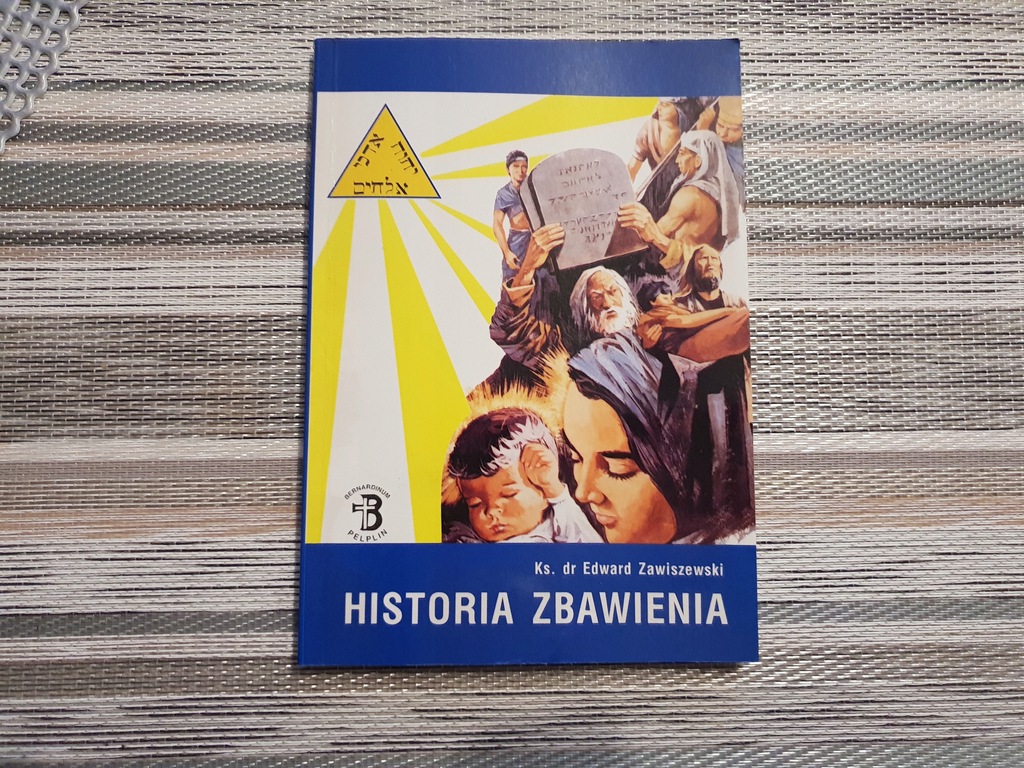 HISTORIA ZBAWIENIA - ks. dr Edward Zawiszewski